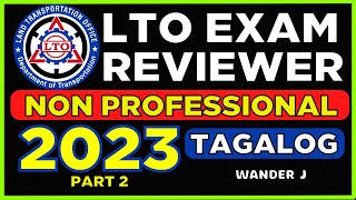 NON PRO LTO EXAM REVIEWER PART 2  NON PROFESSIONAL DRIVERS LICENSE  TAGALOG  Wander J [upl. by Anirdna]