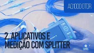 AQ1000  2 Aplicativos e Medição com Splitter [upl. by Shandeigh]