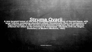 Medical vocabulary What does Struma Ovarii mean [upl. by Sewell]