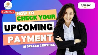 How to Check Your Upcoming Payments in Amazon Seller Central [upl. by Also]