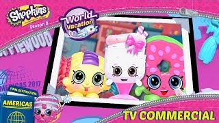 Shopkins Shoppies Season 8 Official  World Vacation  The Americas  Kids Toy Commercials [upl. by Anivid136]