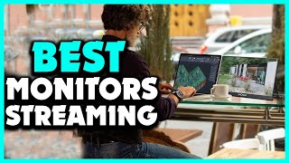 Top 5 Best Monitors for Streaming in 2025 [upl. by Ardnot968]