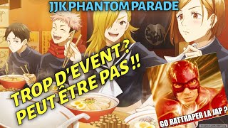 JJK Phantom Parade  TROP DEVENT  PEUT ETRE PAS [upl. by Enitsyrk]