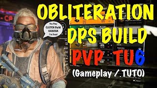 The division 2 OBLITERATION Best AR DPS Build PVP Gameplay  Tuto 13 [upl. by Robbert56]