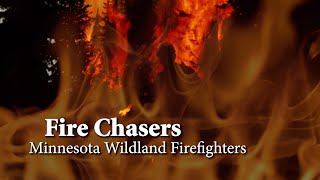 Fire Chasers Minnesota Wildland Firefighters  Lakeland PBS Full Documentary [upl. by Anemolif]