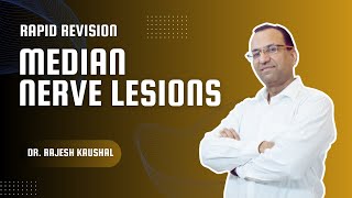 Median Nerve Lesions  Dr Rajesh Kaushal  818 [upl. by Apollo]