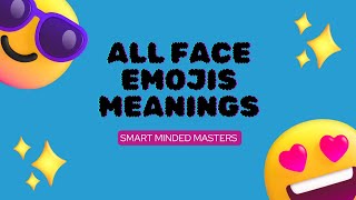 The meaning of Smiley Emoji  All WhatsApp Face Emojis Name and their meanings [upl. by Lyndsey]