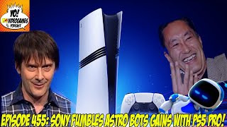 YoVideogames Podcast Episode 455 Sony Fumbles Astrobots Gains with PS5 Pro [upl. by Tuinenga]