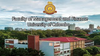 Welcome to the Faculty of Management and Finance  University of Colombo [upl. by Akienat]