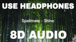 Spektrem  Shine 8D AUDIO  No Copyright 8D Audio [upl. by Melli]