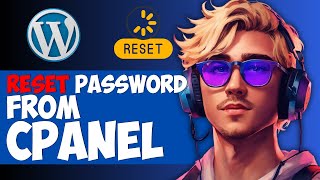 How To Change or Reset Your Wordpress Login Password From CPanel [upl. by Quennie876]