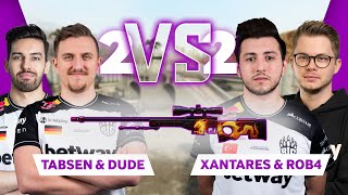 BIG 2vs2 CSGO AWP  ft tabseN DuDe XANTARES amp Rob4 [upl. by Dranyl529]