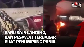 Ban Pesawat Terbakar Bikin Panik Penumpang Saat Landing  tvOne Minute [upl. by Gulgee]