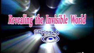 Revealing the Invisible World SPring8 [upl. by Chance288]