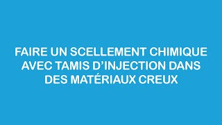 Méthode de réalisation dun scellement chimique avec tamis dinjection dans des matériaux creux [upl. by Tolmann]