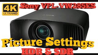 Sony VPLVW285ES  4K Projector HDR amp SDR settings [upl. by Jann540]