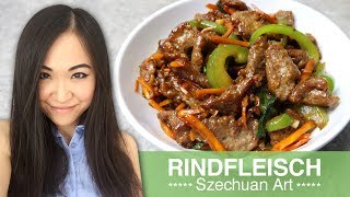 REZEPT Rindfleisch Szechuan Art  chinesisches gebratenes Rindfleisch [upl. by Annoyek]