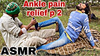 SAJJU MASTER  BEST ANKLE PAIN RELIEF ASMR FULL BODY POPPING HEAD TO TOE MASSAGE asmr relax [upl. by Thetisa48]