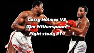 LARRY HOLMES VS TIM WITHERSPOON FIGHT STUDY PT1 [upl. by Isiad]