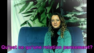 Quest ce quune relation pansement [upl. by Nwhas]