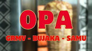 GRMV ft Bujaka amp samu  OPA prod by DxrkMatter [upl. by Tnahsarp]