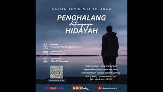 Kajian 2 Pekanan SNC Rohis  Penghalang Datangnya Hidayah Ust M Fakhrudin Yusuf [upl. by Norehs]