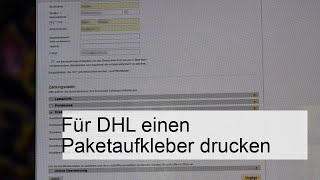 Einfacher Weg DHL Paketaufkleber drucken  SchrittfürSchritt Anleitung [upl. by Ursola]