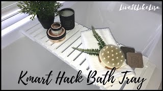 DIY  KMART HACK  Bath Tray Caddy [upl. by Northey437]