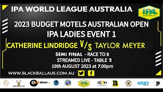 Catherine Lindridge v Taylor Meyer  Pro Ladies Event Semi Final  IPA World League 2023 [upl. by Yren]