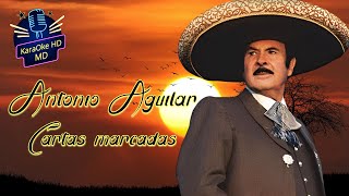 CARTAS MARCADAS  ANTONIO AGUILAR KaraOke HD Versión Original [upl. by Esoj]