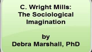 C Wright Mills  The Sociological Imagination [upl. by Raynell324]