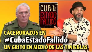 Cacerolazos en CubaEstadoFallido un grito en medio de las tinieblas [upl. by Graybill]