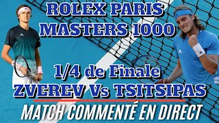 ZVEREV  TSITSIPAS Rolex Paris Masters 1000  14 de finale  Commenté non diffusé [upl. by Katherin]