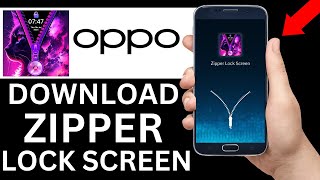 How To Download Zipper Lock Screen App On Oppo Phone Full Tutorial [upl. by Cavit]