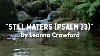 “Still Waters Psalm 23” By Leanna Crawford Praise And Worship christianworship [upl. by Martie]