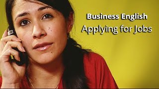 Business English  Applying for Jobs  Part 1 [upl. by Delanty]