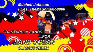 quotDastardly Sandsquot for Sand Ocean Classic Remix [upl. by Souza]