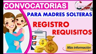 Becas Convocatorias para Madres Solteras 20222023 Beneficios REQUISITOS Documentos Becas México [upl. by Aitnom]