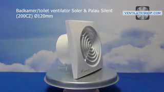 Badkamertoilet ventilator Soler amp Palau Silent 200CZ Ø120mm  Ventilatieshopcom [upl. by Bowen]