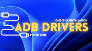 How to Install ADB Drivers systemwide on Windows 11 with 1 Click  Windows 11 ADB amp Fastboot [upl. by Danna171]