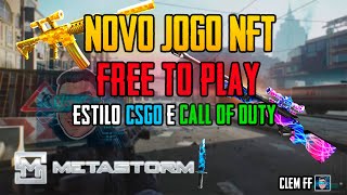 Meta Storm  Novo Jogo NFT em FPS Free to Play e Play to Earn  Call of Duty e CSGO  METAVERSO NFT [upl. by Nan948]