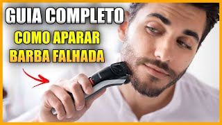 Como Aparar a Barba Falhada do Jeito CertoPassoaPasso Completo [upl. by Erlewine]