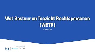 Online sessie over Wet Bestuur en Toezicht Rechtspersonen WBTR  Vrijdag 9 april [upl. by Earahc]