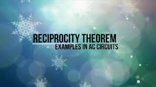 Reciprocity Theorem  Examples in AC circuits [upl. by Divan]