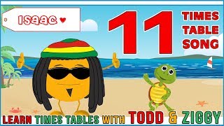 11 Times Table Song Learning is Fun The Todd amp Ziggy Way [upl. by Hogg51]