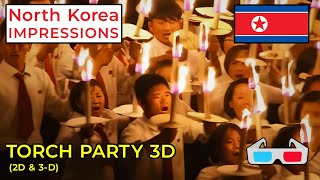 Torch Party 3D  North Korea Short documentary 2D amp 3D [upl. by Stevens]