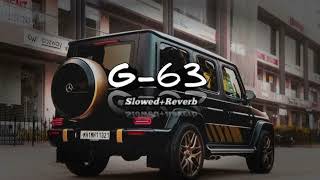 G63  Sidhu Moose Wala  SlowedReverb  Bass Boosted [upl. by Ayikur]