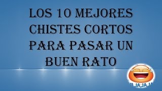 TOP 10 de chistes cortos  Chistes chistosos buenos [upl. by Urd437]