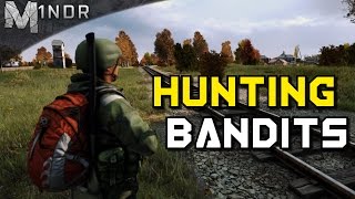 HUNTING BANDITS  DayZ Standalone  Episode 14 [upl. by Nosemyaj798]