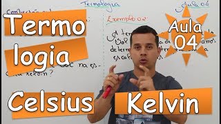 Conversão Celsius e Kelvin  Aula 04 [upl. by Nylimaj]